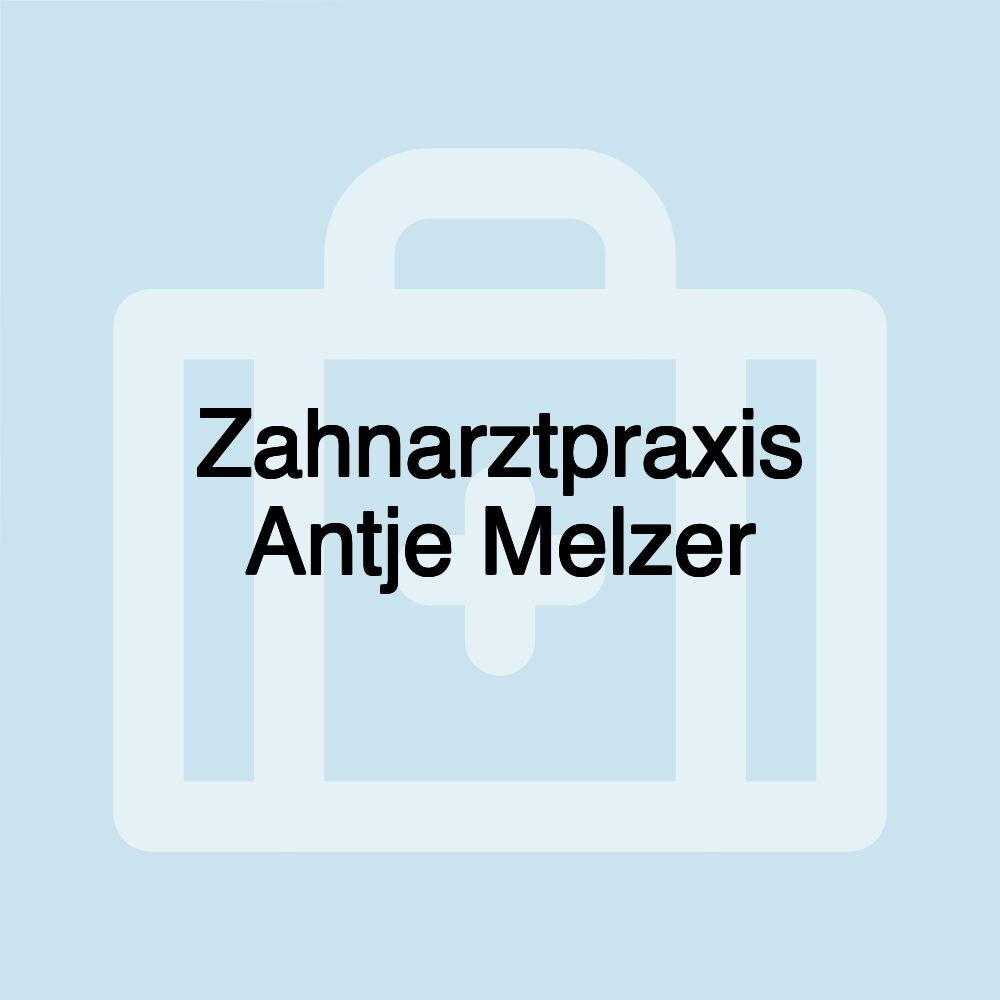 Zahnarztpraxis Antje Melzer