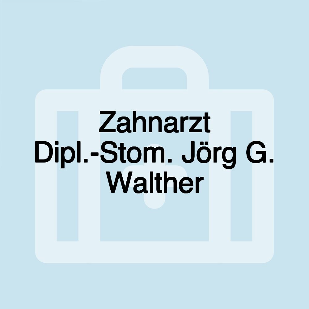 Zahnarzt Dipl.-Stom. Jörg G. Walther