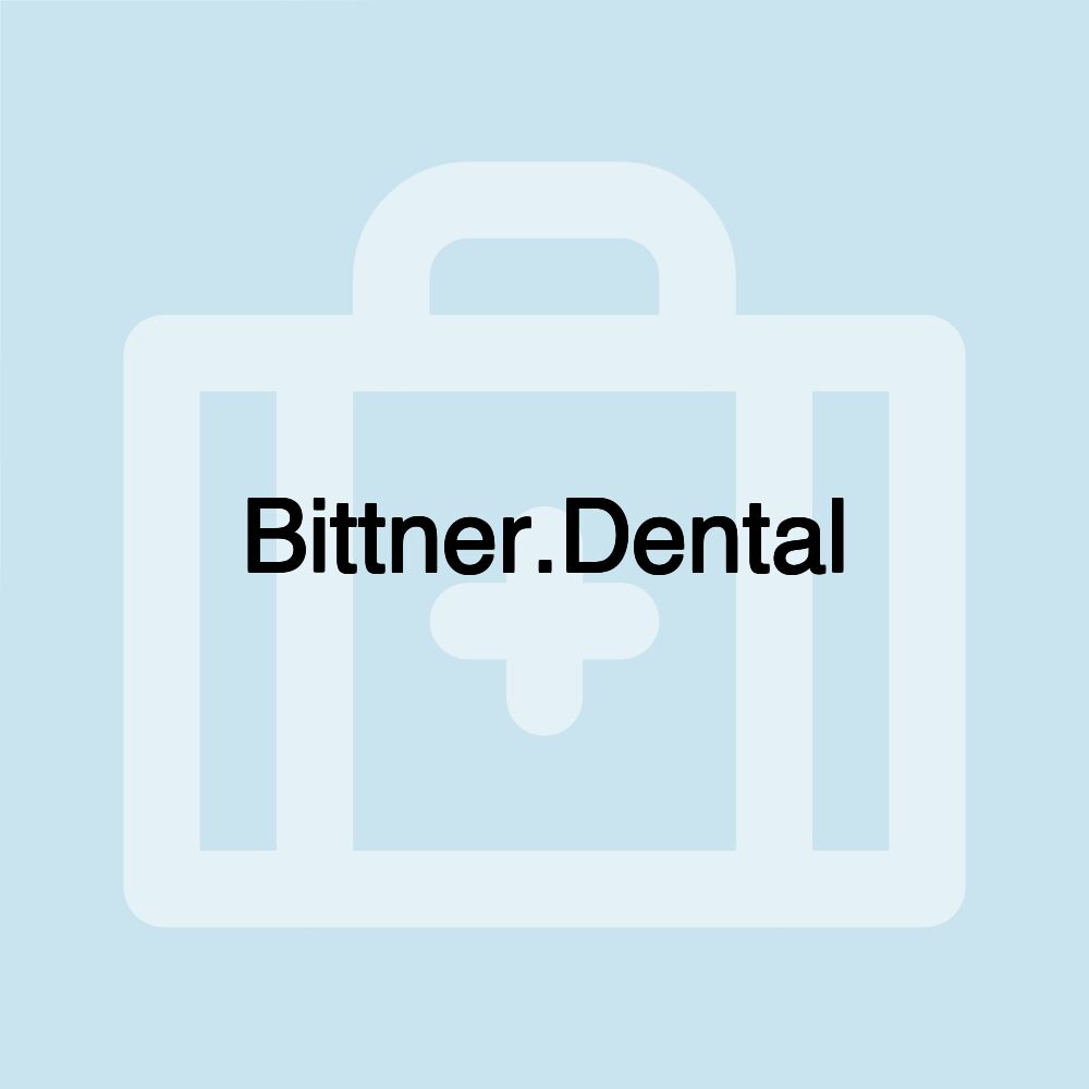 Bittner.Dental