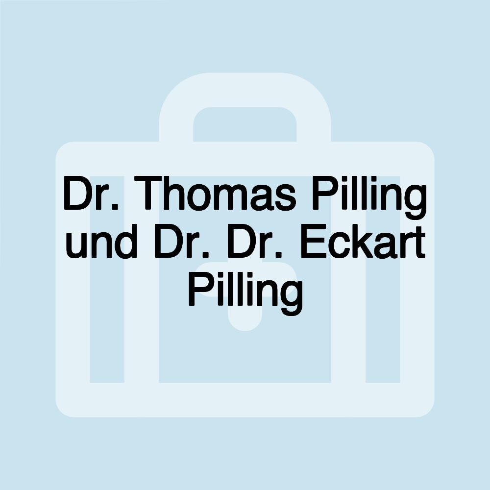 Dr. Thomas Pilling und Dr. Dr. Eckart Pilling