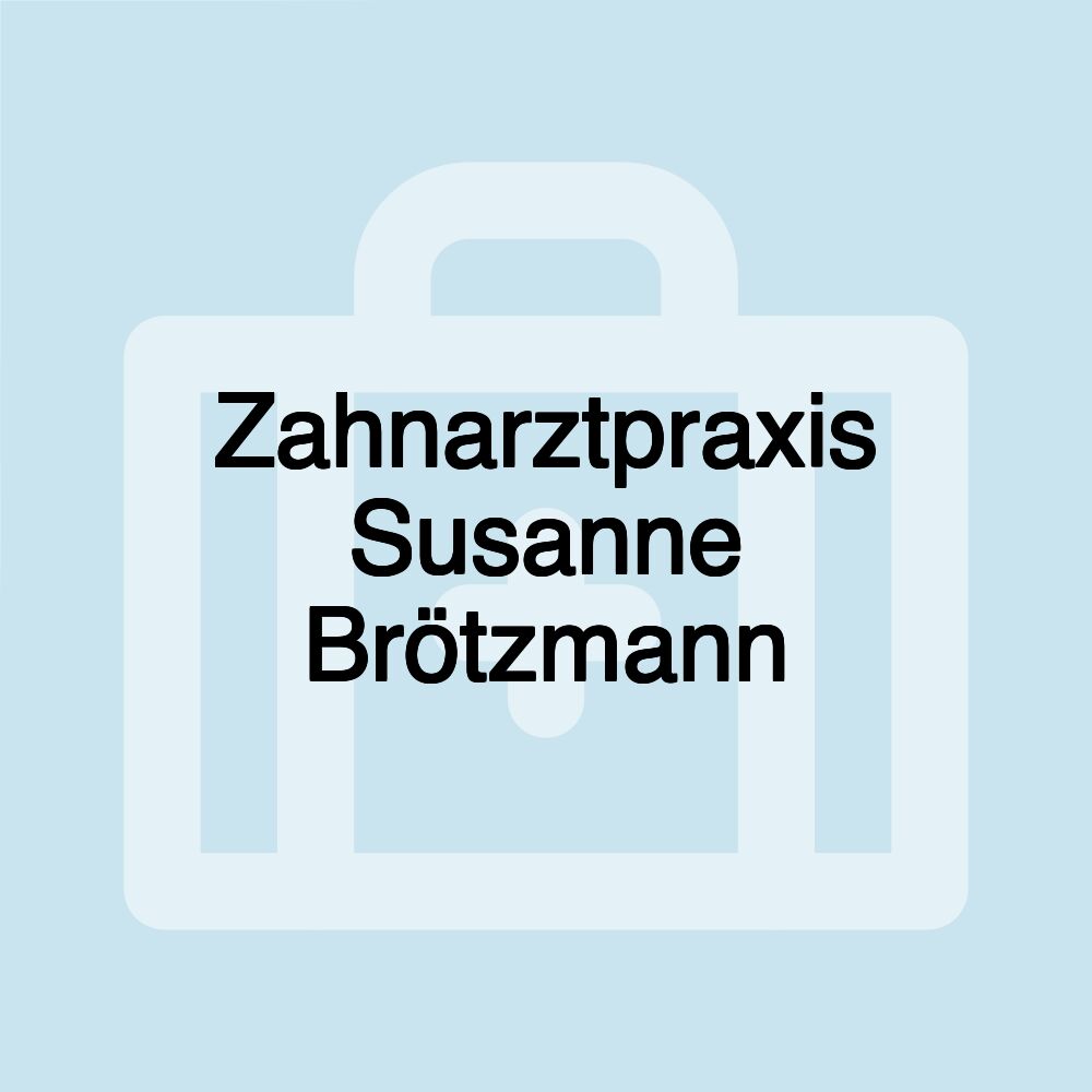 Zahnarztpraxis Susanne Brötzmann