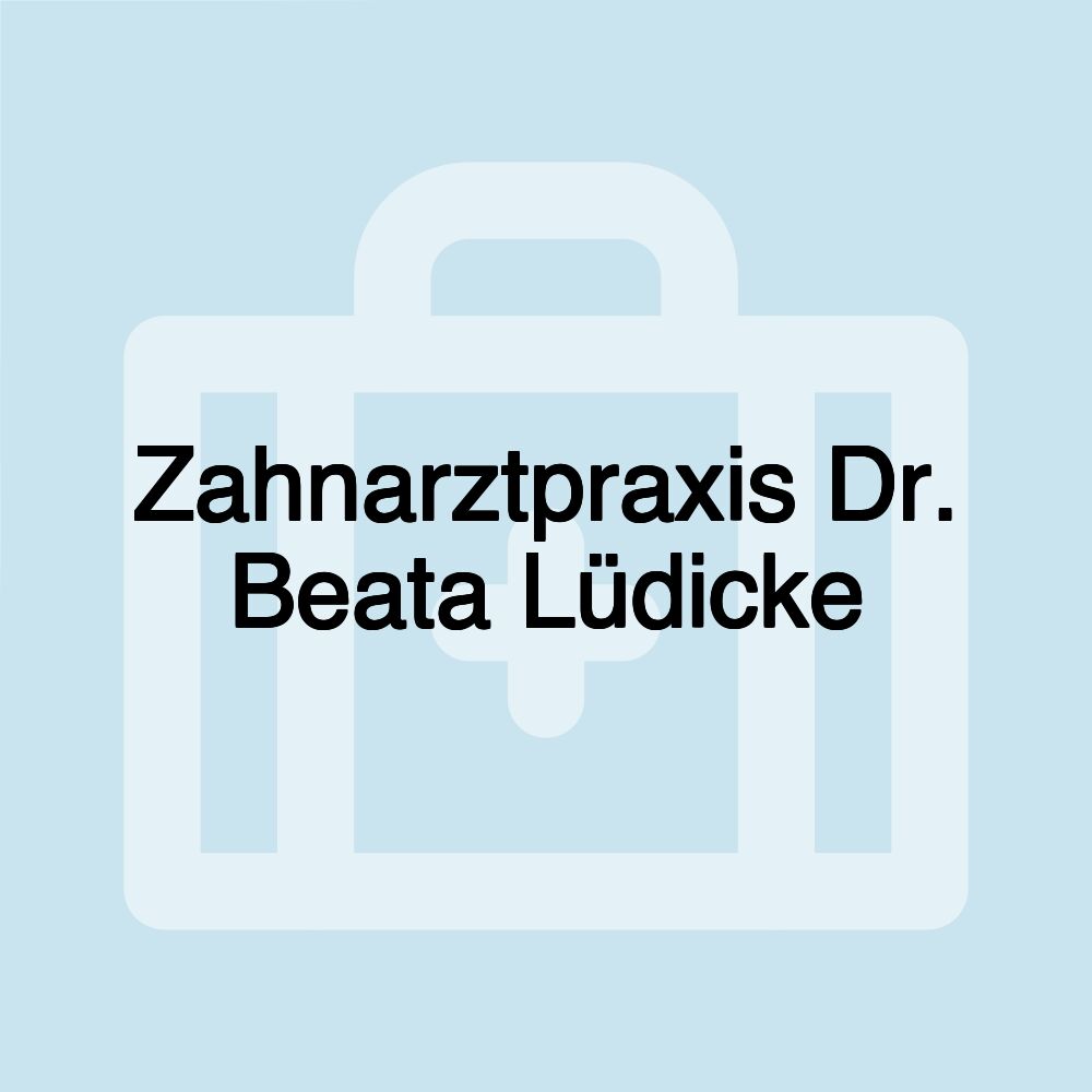 Zahnarztpraxis Dr. Beata Lüdicke