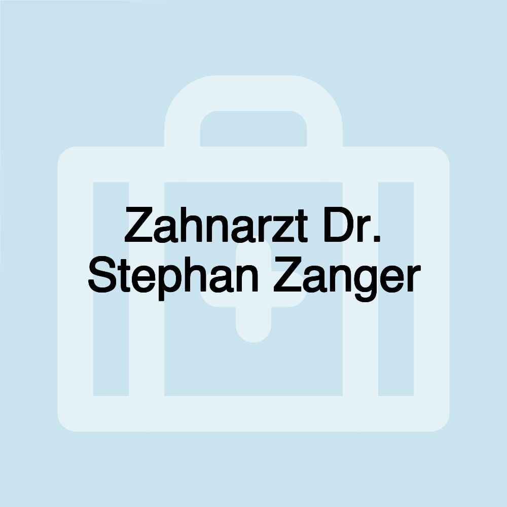 Zahnarzt Dr. Stephan Zanger