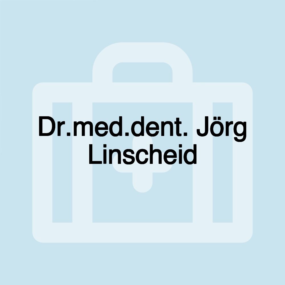 Dr.med.dent. Jörg Linscheid