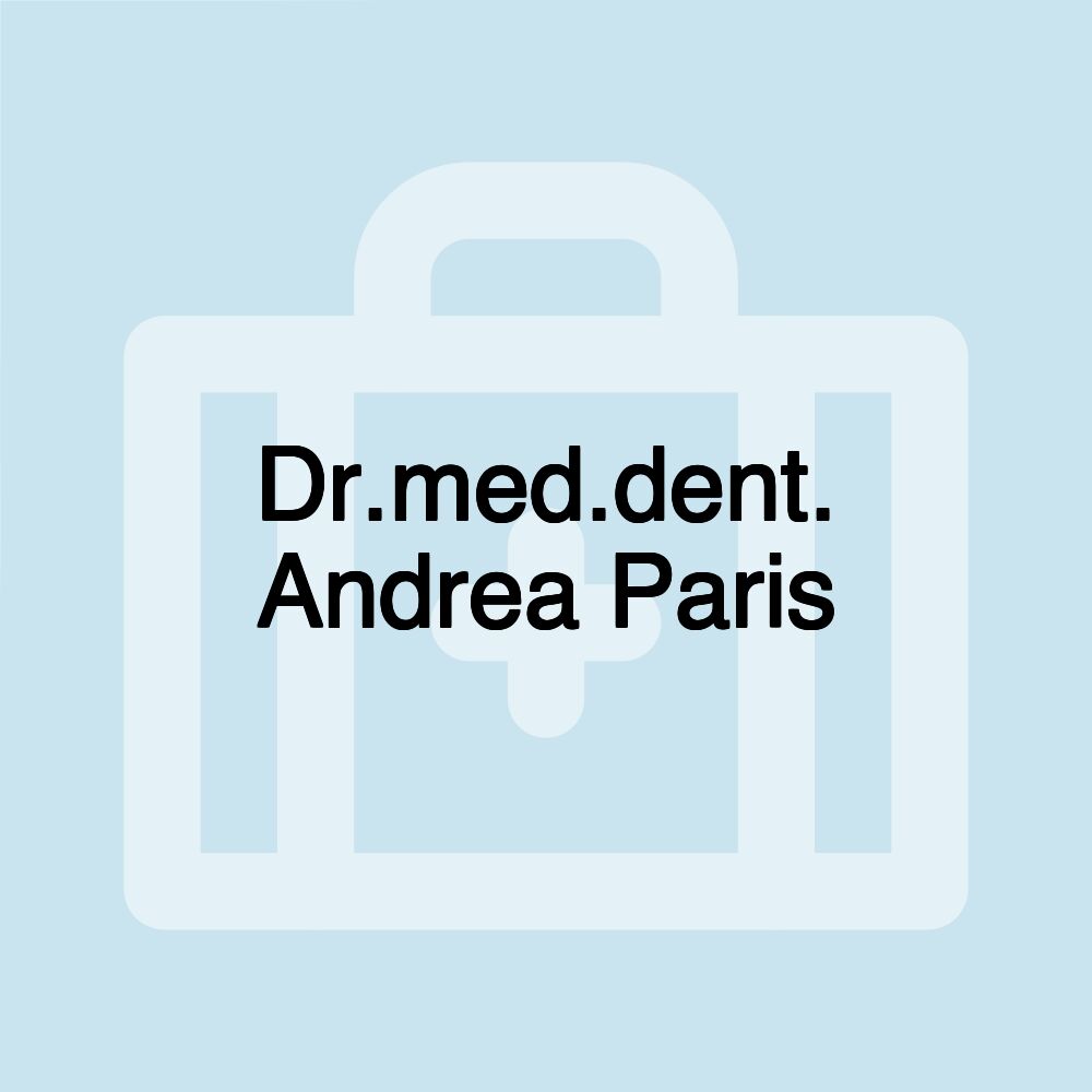 Dr.med.dent. Andrea Paris