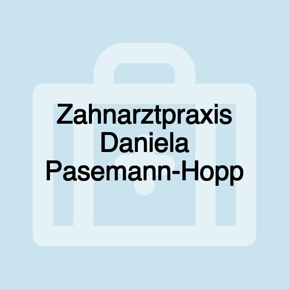 Zahnarztpraxis Daniela Pasemann-Hopp