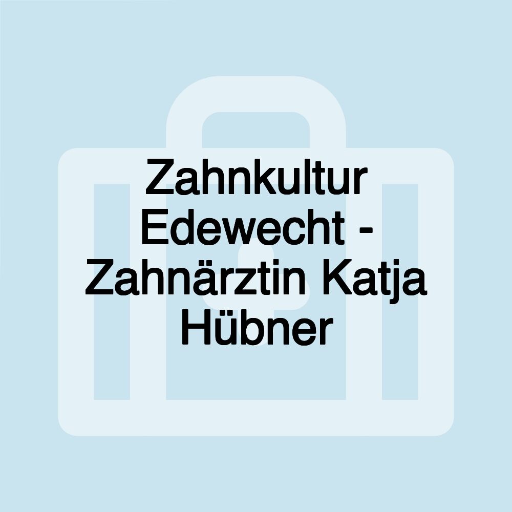 Zahnkultur Edewecht - Zahnärztin Katja Hübner