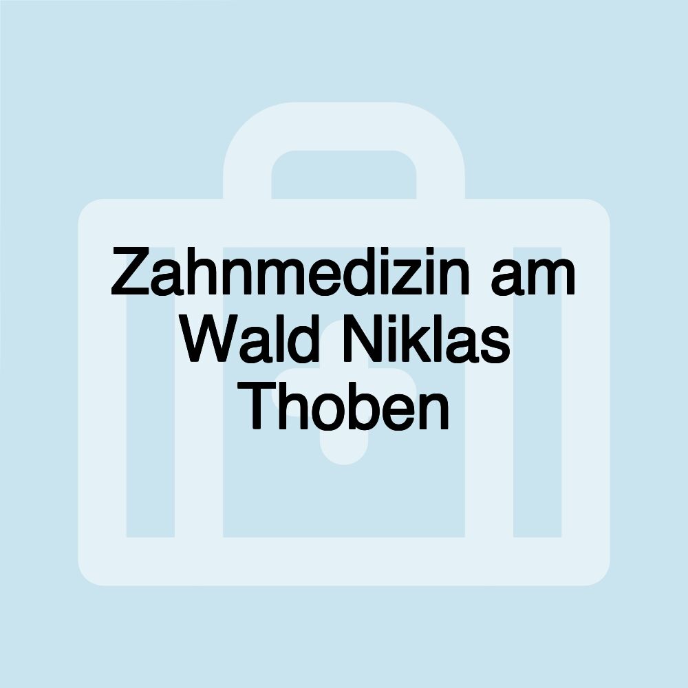 Zahnmedizin am Wald Niklas Thoben