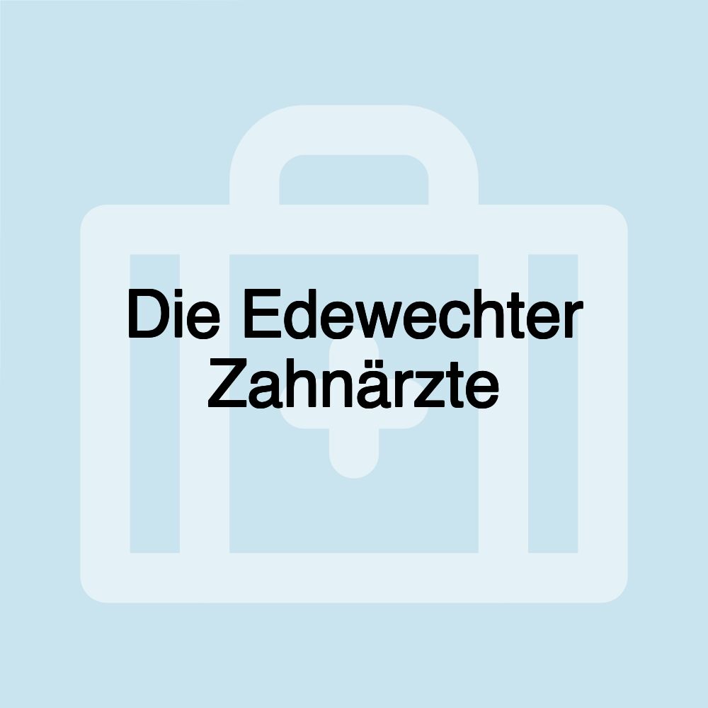 Die Edewechter Zahnärzte