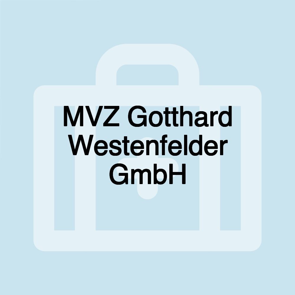 MVZ Gotthard Westenfelder GmbH