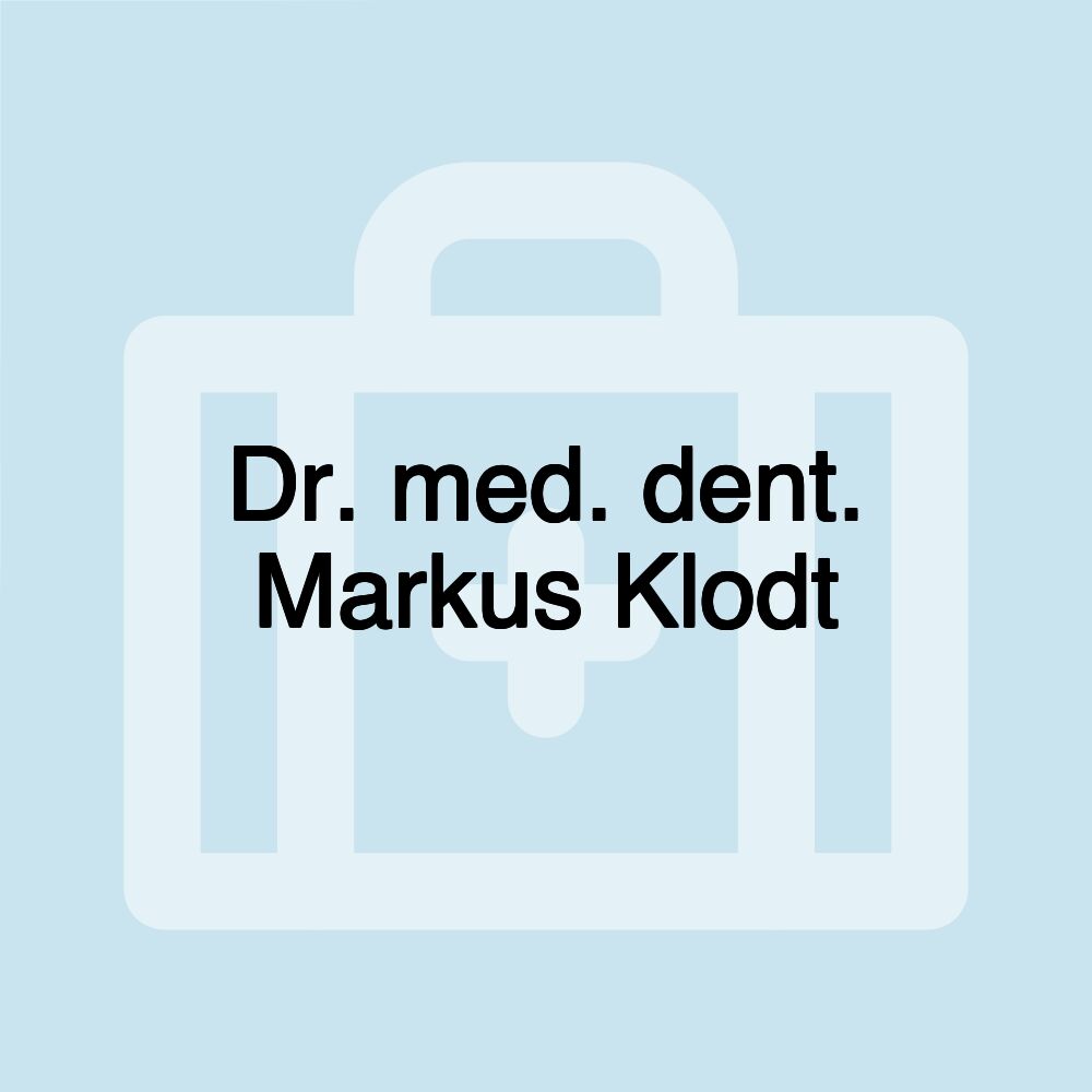 Dr. med. dent. Markus Klodt