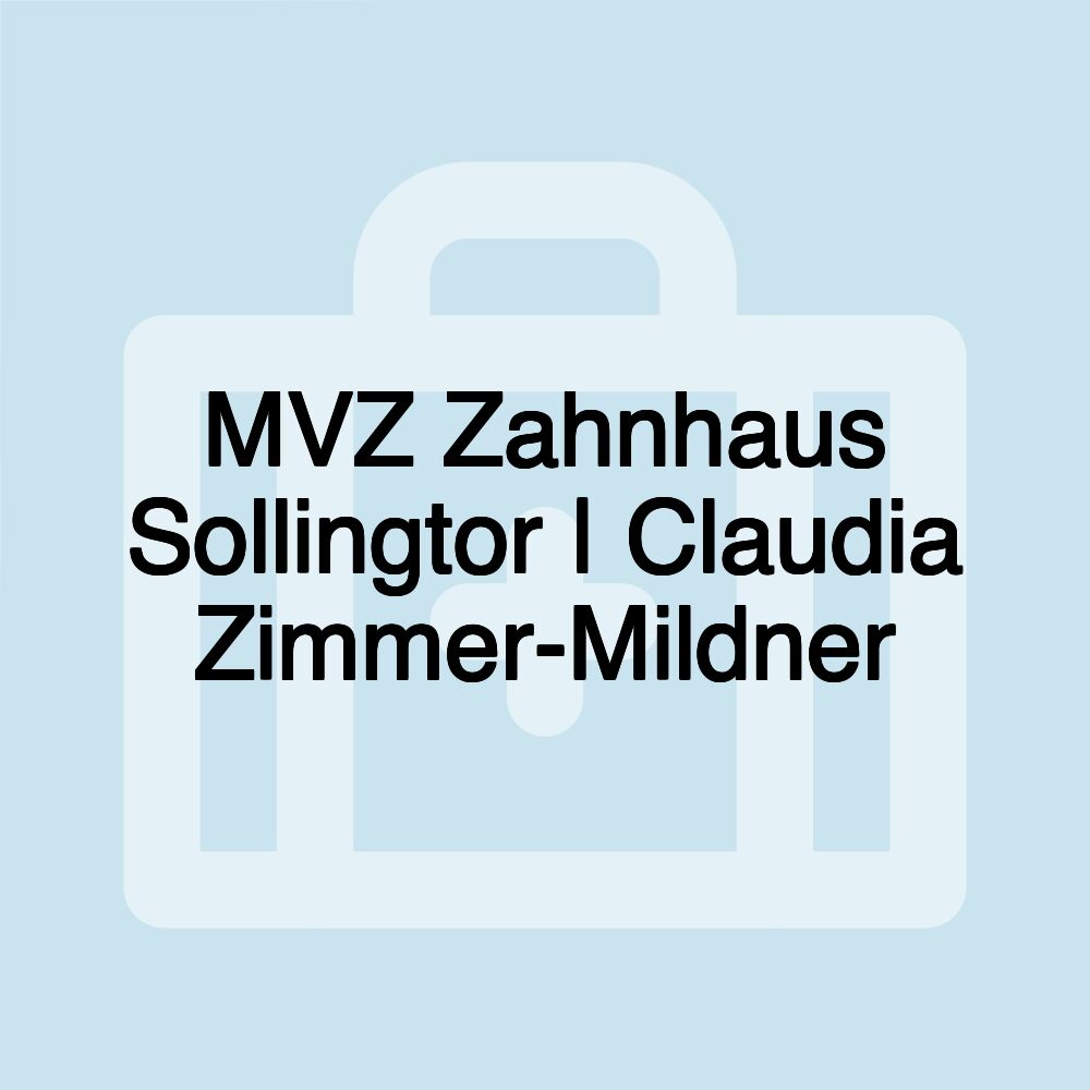 MVZ Zahnhaus Sollingtor | Claudia Zimmer-Mildner