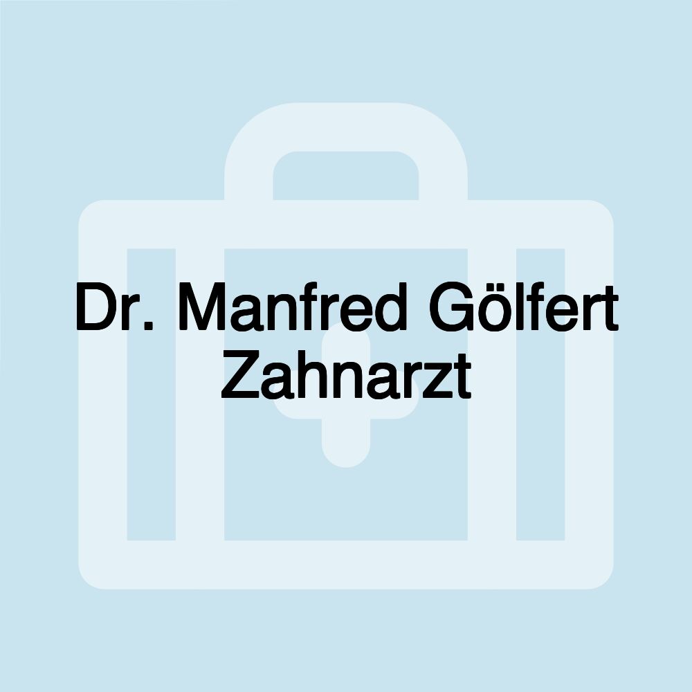 Dr. Manfred Gölfert Zahnarzt