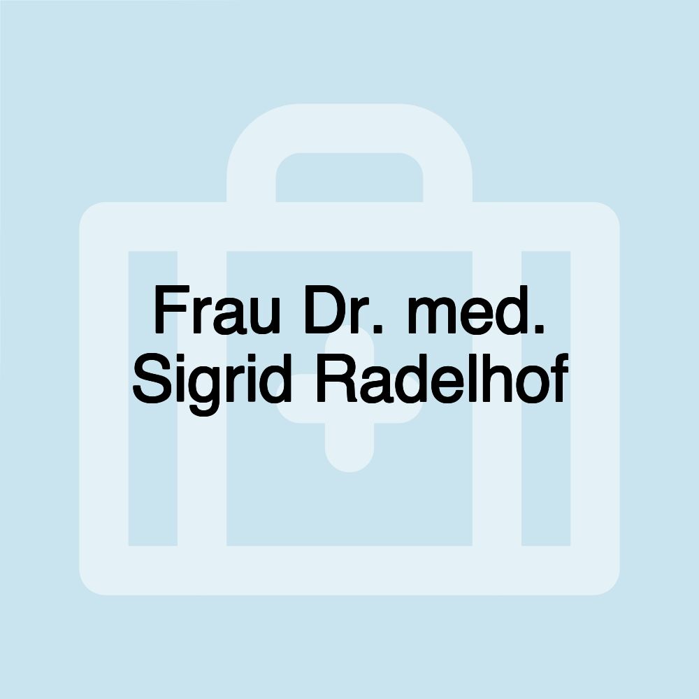 Frau Dr. med. Sigrid Radelhof