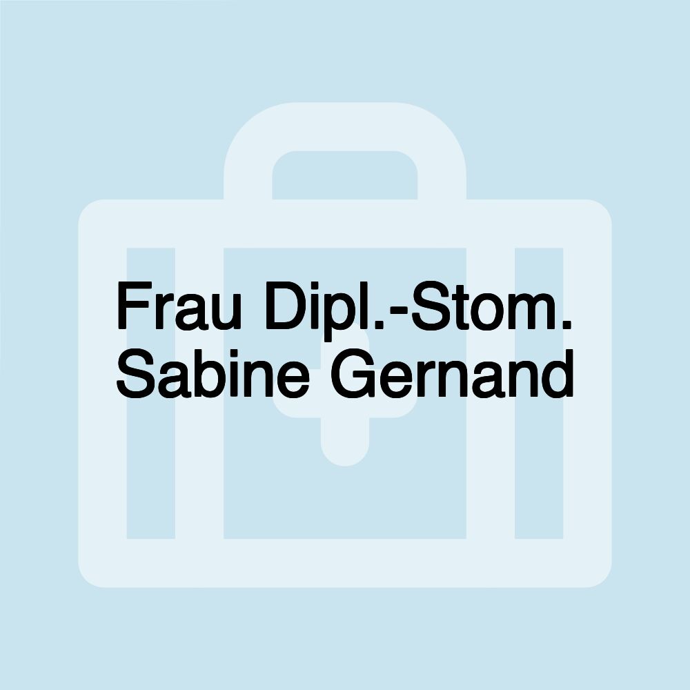 Frau Dipl.-Stom. Sabine Gernand