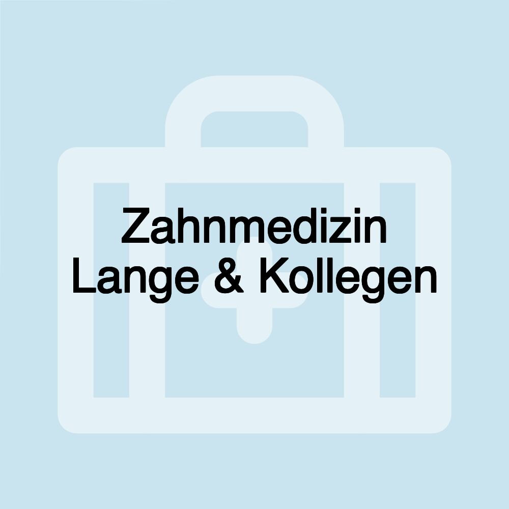 Zahnmedizin Lange & Kollegen