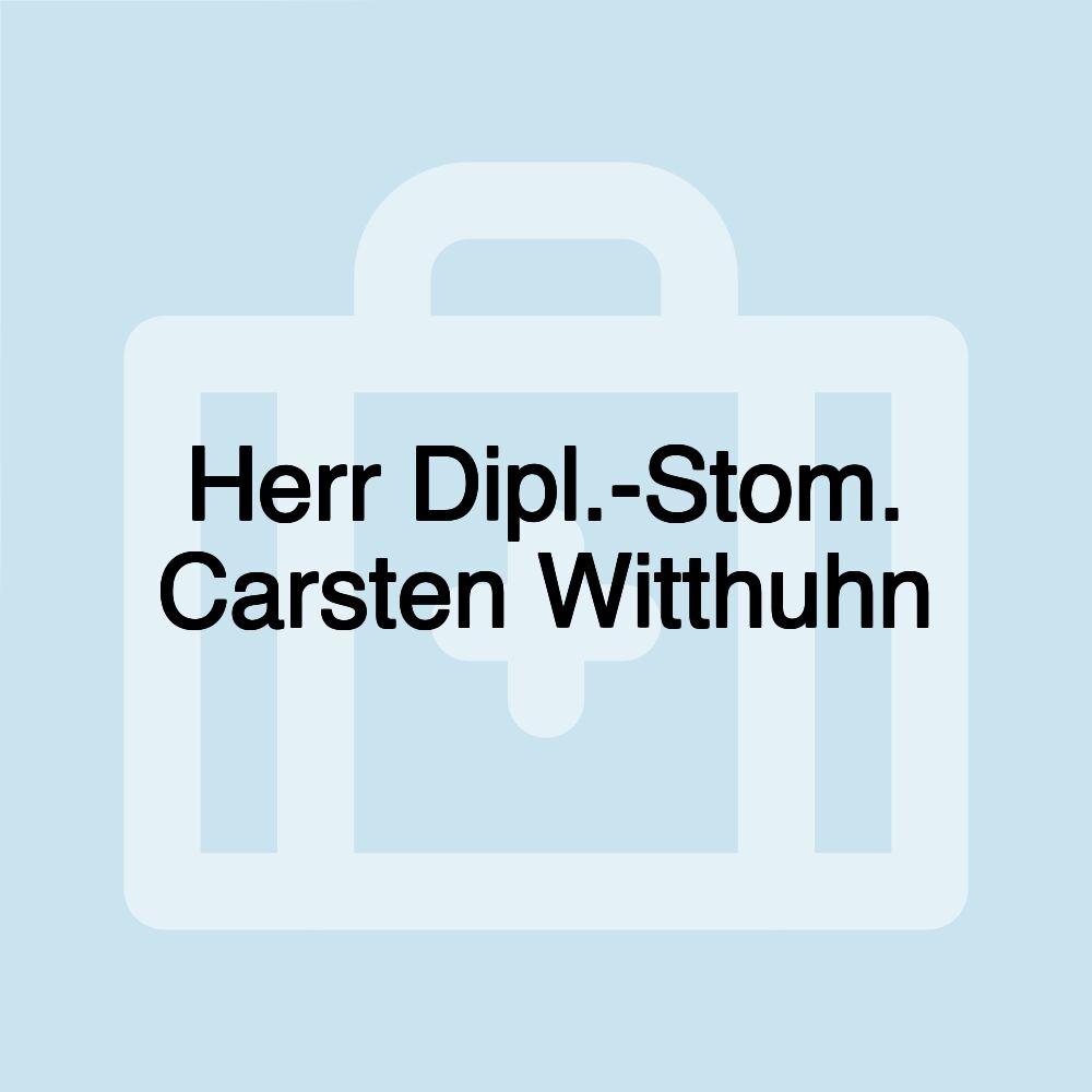 Herr Dipl.-Stom. Carsten Witthuhn