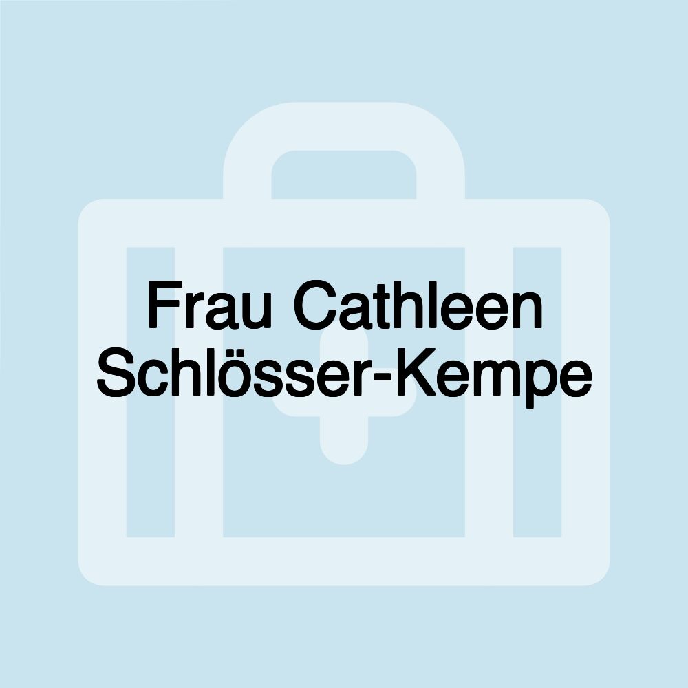 Frau Cathleen Schlösser-Kempe