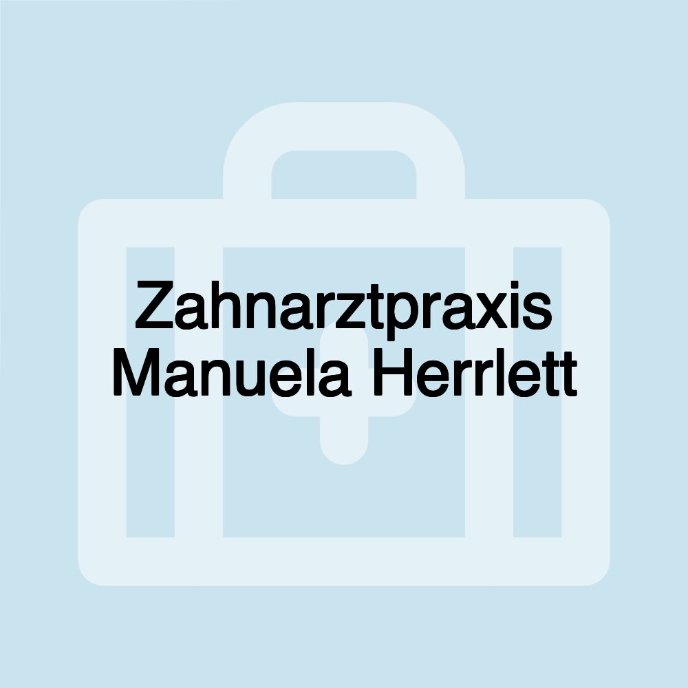 Zahnarztpraxis Manuela Herrlett