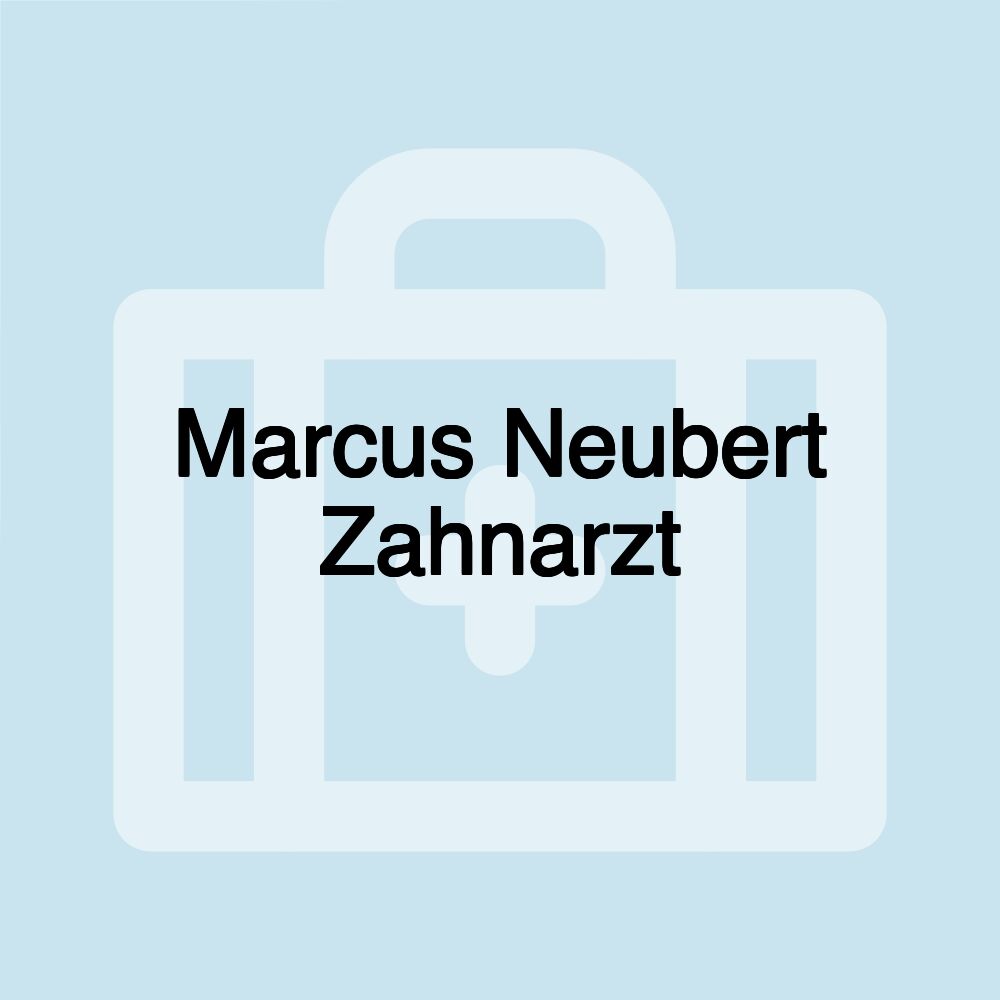 Marcus Neubert Zahnarzt