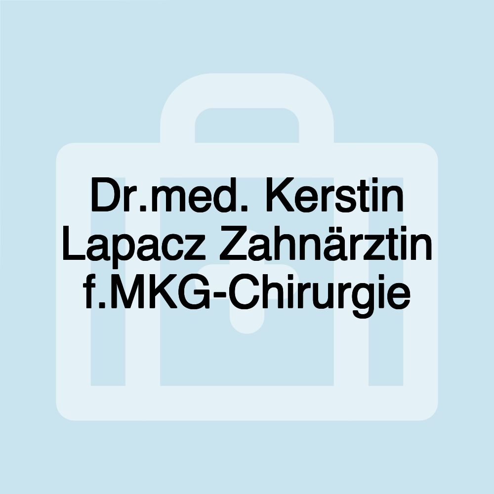 Dr.med. Kerstin Lapacz Zahnärztin f.MKG-Chirurgie