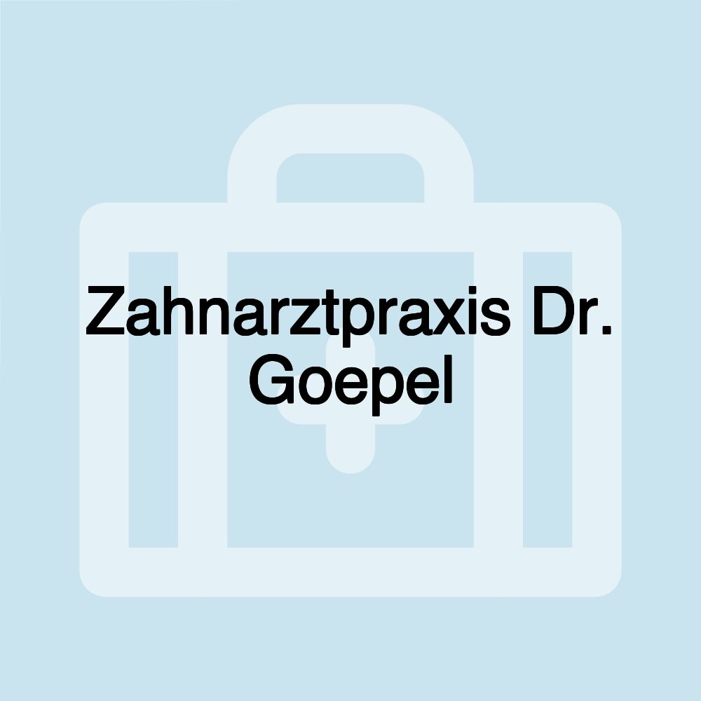 Zahnarztpraxis Dr. Goepel