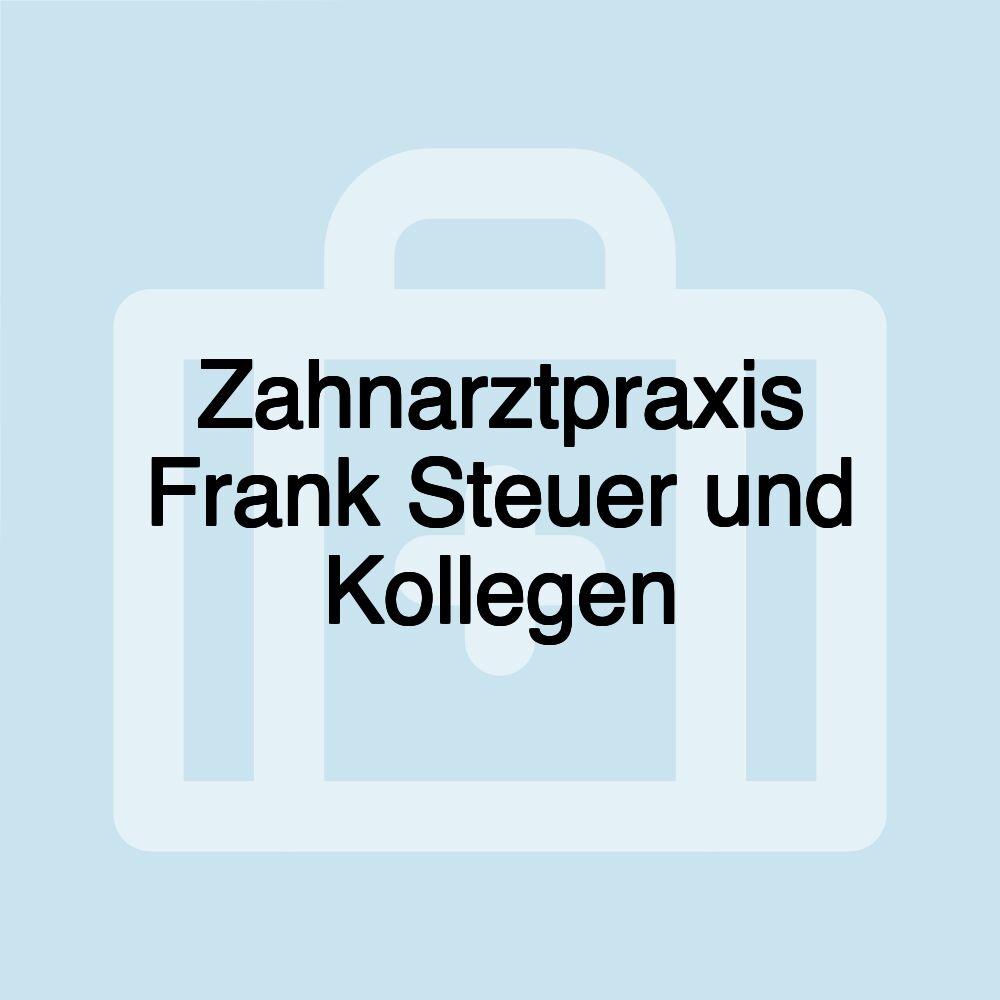 Zahnarztpraxis Frank Steuer und Kollegen