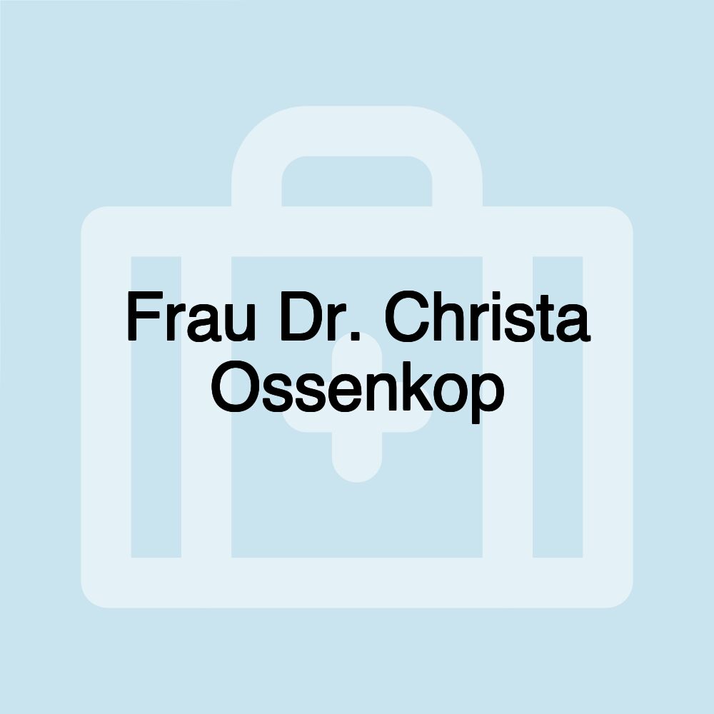 Frau Dr. Christa Ossenkop