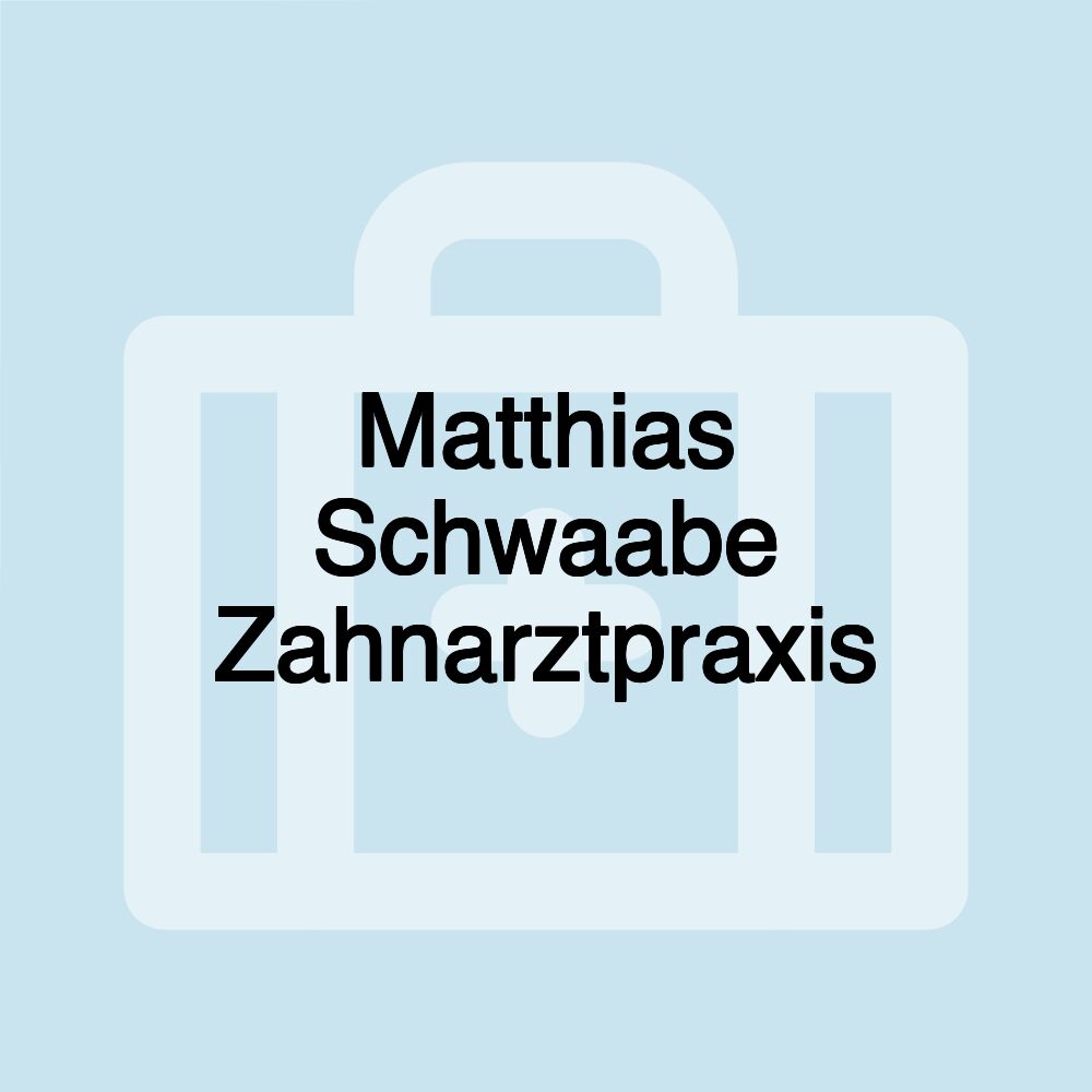 Matthias Schwaabe Zahnarztpraxis