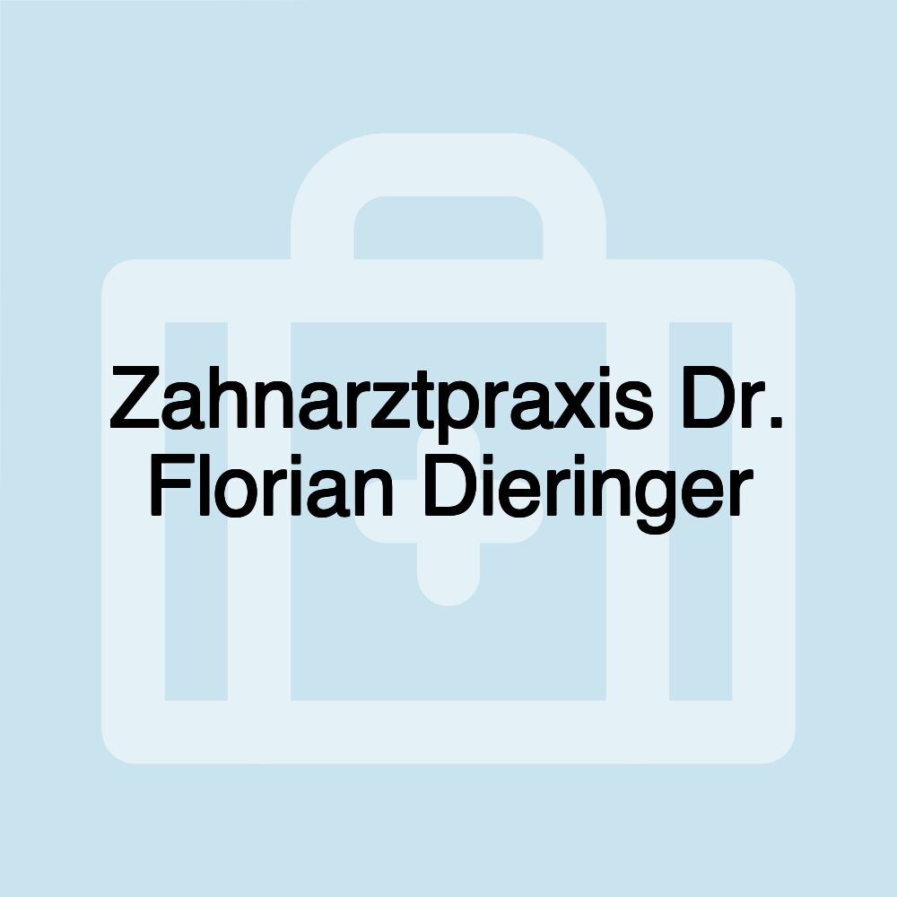 Zahnarztpraxis Dr. Florian Dieringer