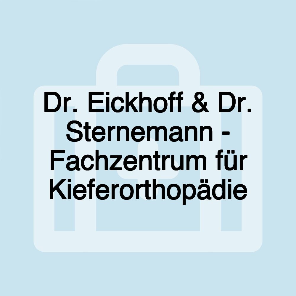 Dr. Eickhoff & Dr. Sternemann - Fachzentrum für Kieferorthopädie