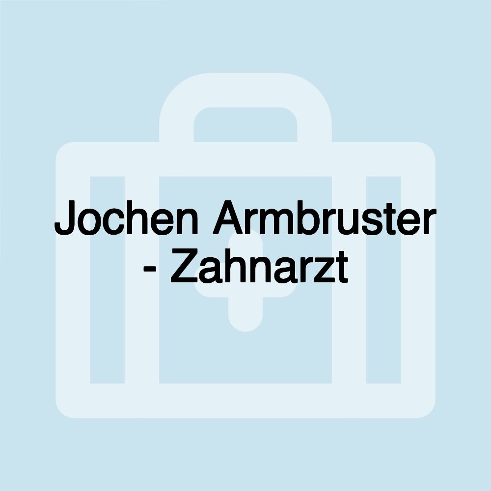 Jochen Armbruster - Zahnarzt