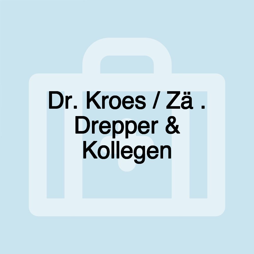 Dr. Kroes / Zä . Drepper & Kollegen