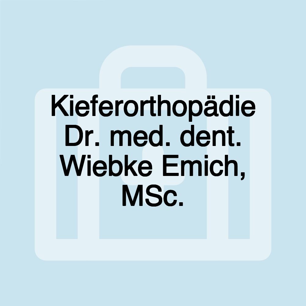 Kieferorthopädie Dr. med. dent. Wiebke Emich, MSc.