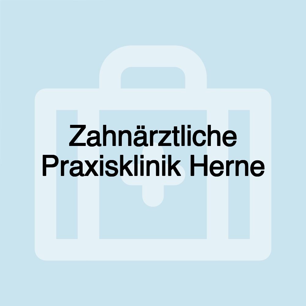 Zahnärztliche Praxisklinik Herne