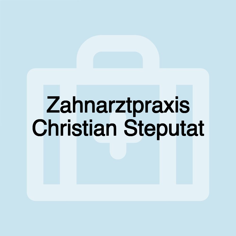 Zahnarztpraxis Christian Steputat