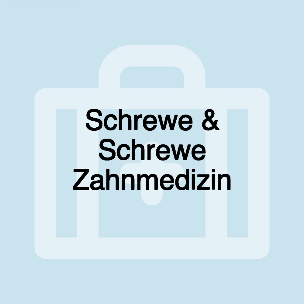 Schrewe & Schrewe Zahnmedizin