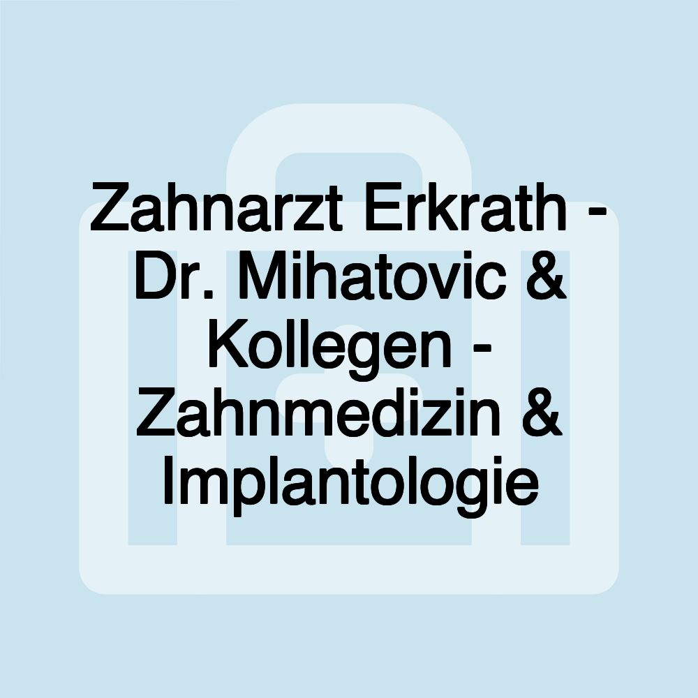 Zahnarzt Erkrath - Dr. Mihatovic & Kollegen - Zahnmedizin & Implantologie