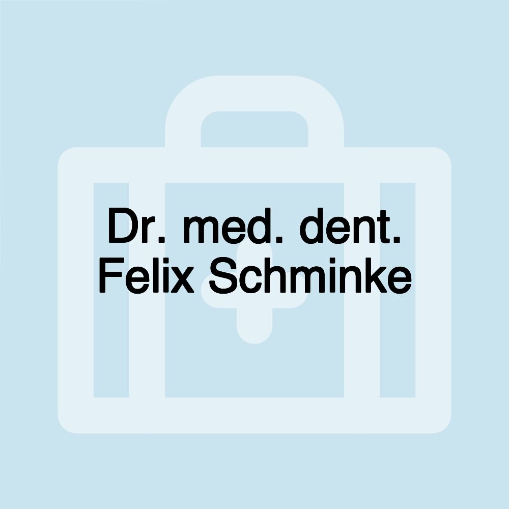 Dr. med. dent. Felix Schminke