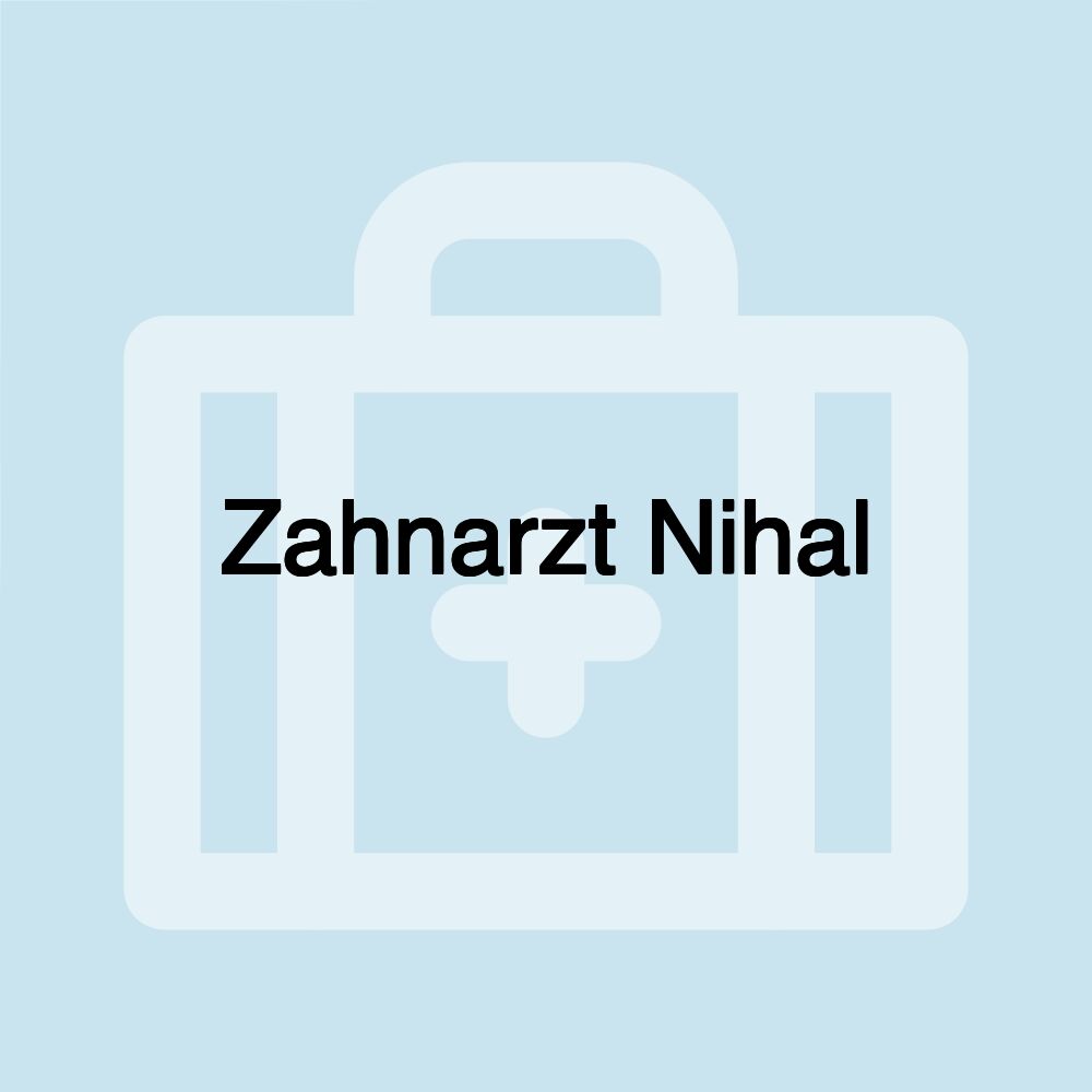 Zahnarzt Nihal