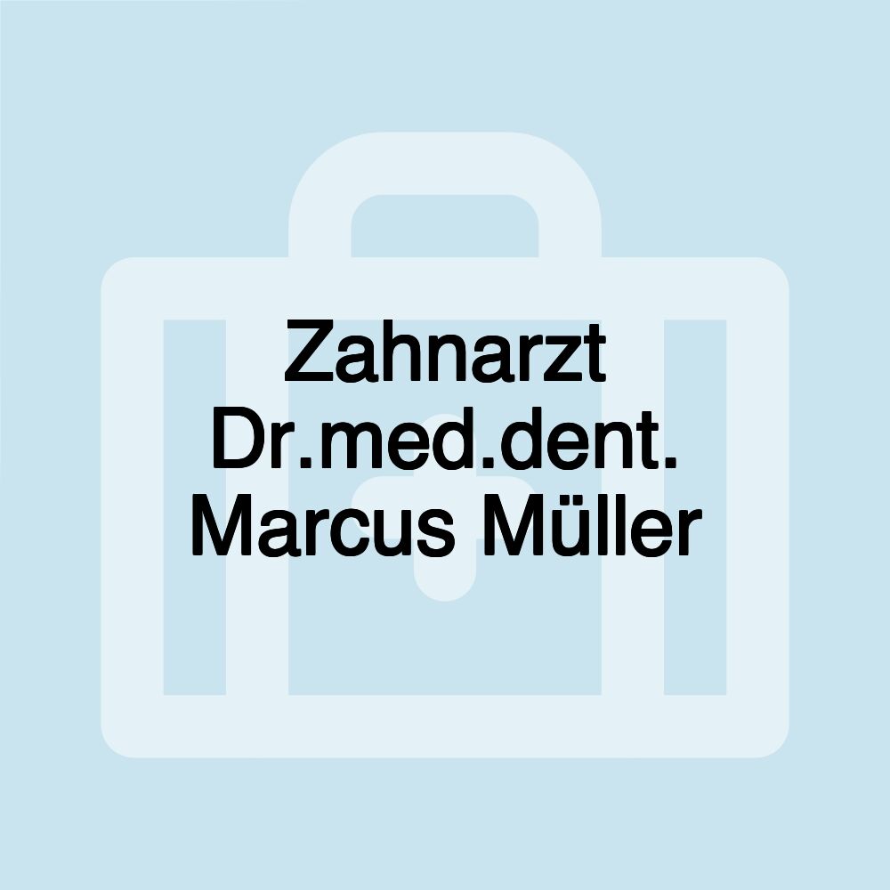 Zahnarzt Dr.med.dent. Marcus Müller