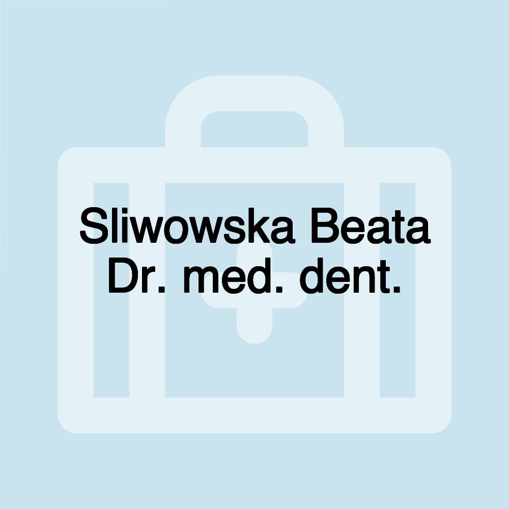 Sliwowska Beata Dr. med. dent.