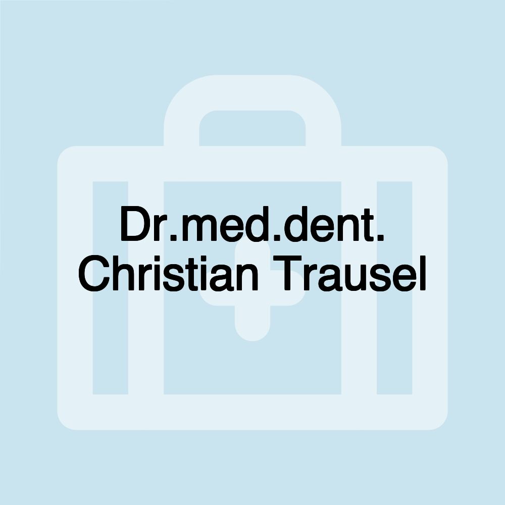 Dr.med.dent. Christian Trausel