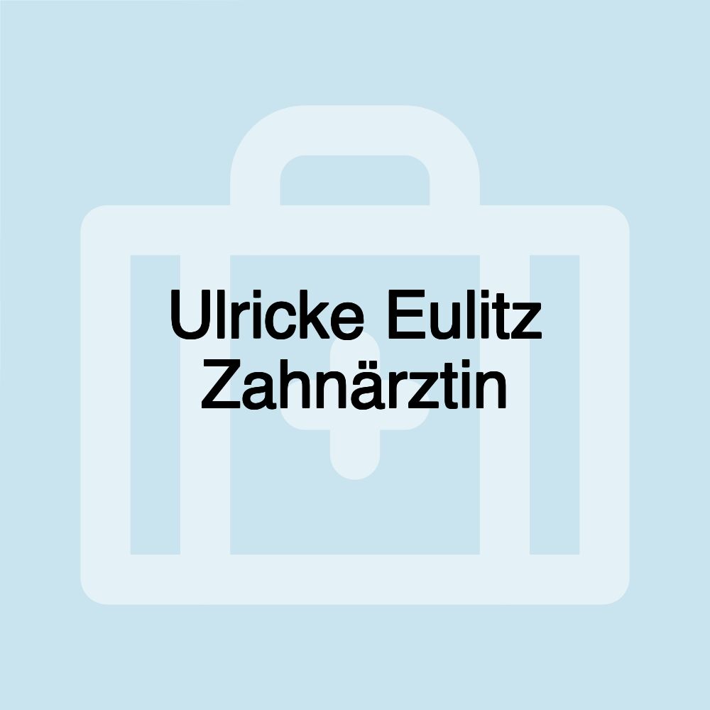 Ulricke Eulitz Zahnärztin