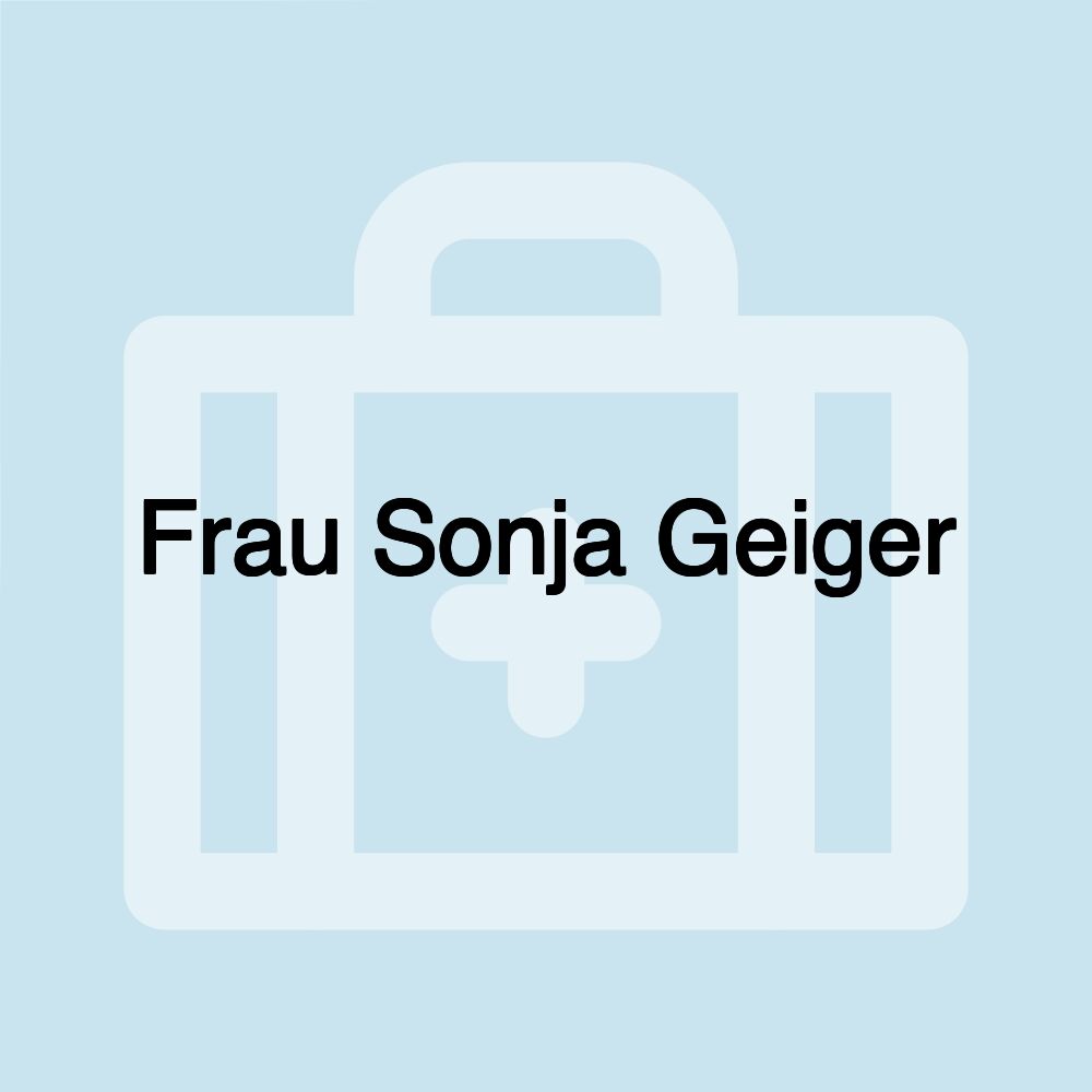 Frau Sonja Geiger