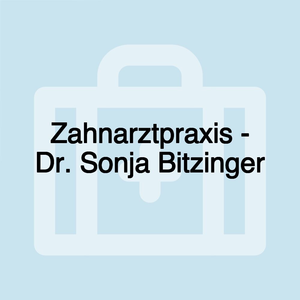 Zahnarztpraxis - Dr. Sonja Bitzinger