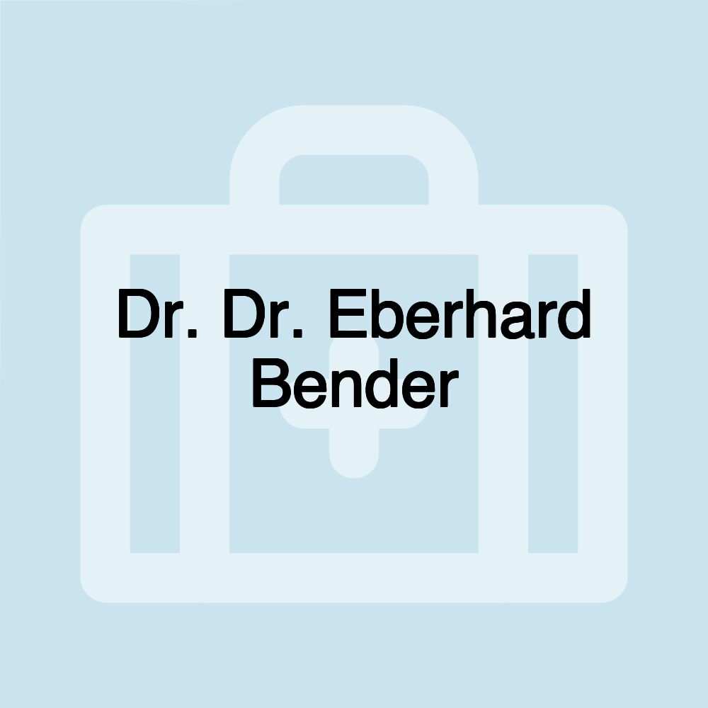 Dr. Dr. Eberhard Bender