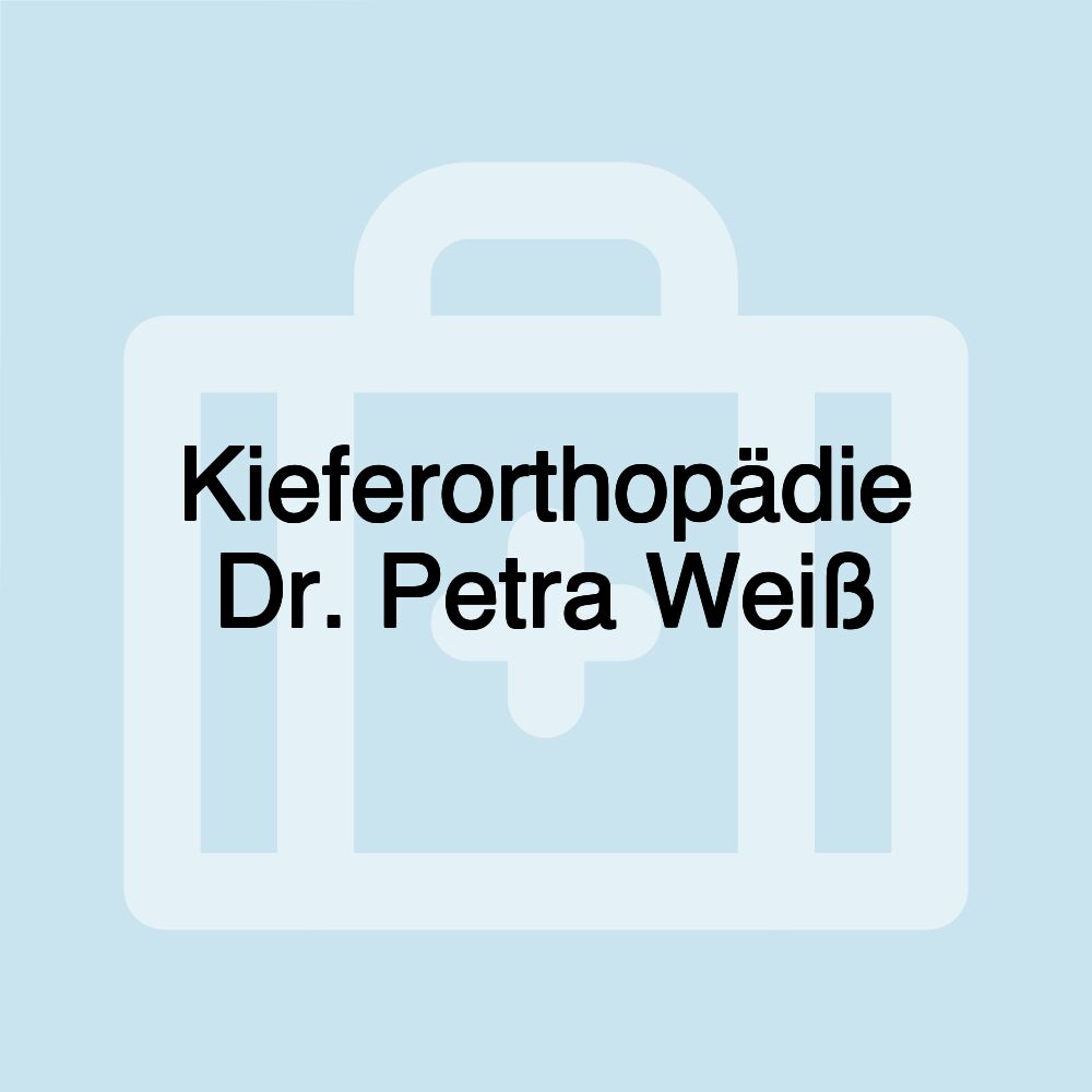 Kieferorthopädie Dr. Petra Weiß