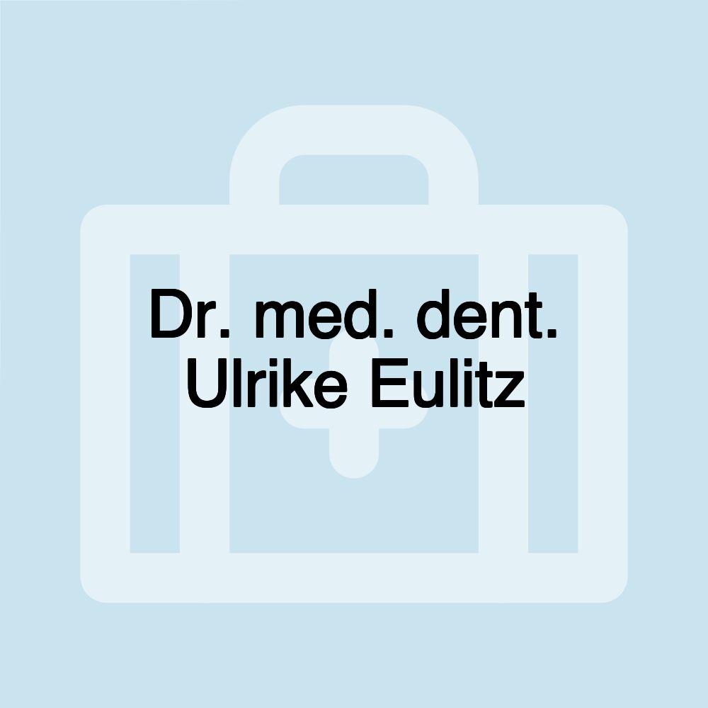 Dr. med. dent. Ulrike Eulitz