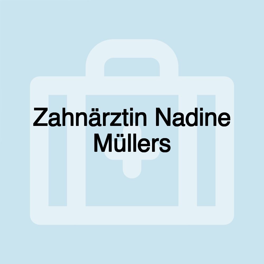 Zahnärztin Nadine Müllers